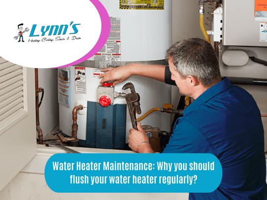 Water Heater Maintenance Why you should flush your water heater regularly