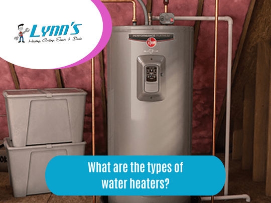 What are the types of water heaters
