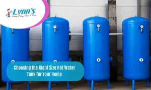 Choosing the Right Size Hot Water Tank for Your Home