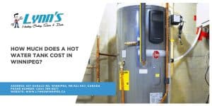 How Much Does a Hot Water Tank Cost in Winnipeg?