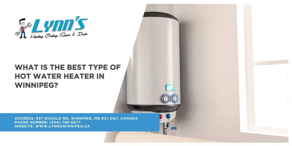 What Is the Best Type of Hot Water Heater in Winnipeg?