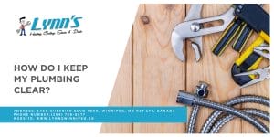 How do I keep my plumbing clear in Winnipeg