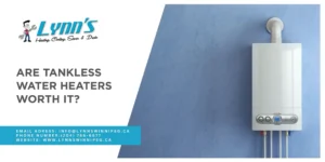 Are Tankless Water Heaters Worth It