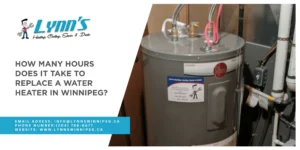 How Many Hours Does It Take to Replace a Water Heater in Winnipeg